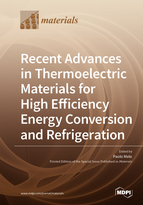 Special issue Recent Advances in Thermoelectric Materials for High Efficiency Energy Conversion and Refrigeration book cover image