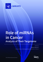 Special issue Role of miRNAs in Cancer—Analysis of Their Targetome book cover image