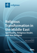 Special Issue Religious Transformation in the Middle East - Spirituality, Religious Doubt, and Non Religion book cover image
