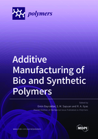 Special issue Additive Manufacturing of Bio and Synthetic Polymers book cover image