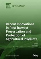 Special issue Recent Innovations in Post-harvest Preservation and Protection of Agricultural Products book cover image