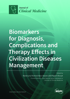 Special Issue Biomarkers for Diagnosis, Complications and Therapy Effects in Civilization Diseases Management book cover image