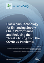 Special Issue Blockchain Technology for Enhancing Supply Chain Performance and Reducing the Threats Arising from the COVID-19 Pandemic book cover image