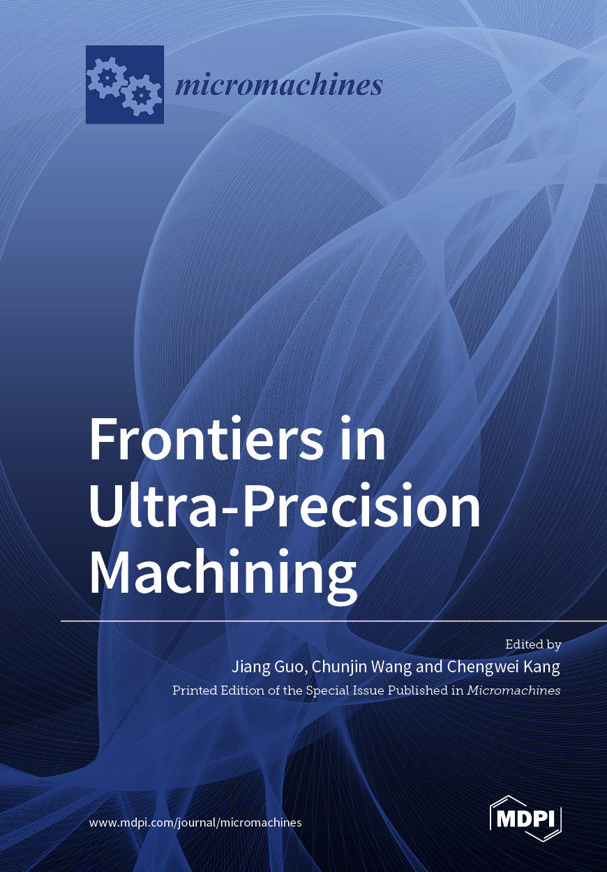 Frontiers in Ultra-Precision Machining