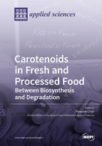 Special issue Carotenoids in Fresh and Processed Food: Between Biosynthesis and Degradation book cover image