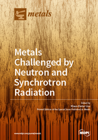 Special issue Metals Challenged by Neutron and Synchrotron Radiation book cover image