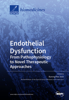 Endothelial Dysfunction: From Pathophysiology to Novel Therapeutic Approaches