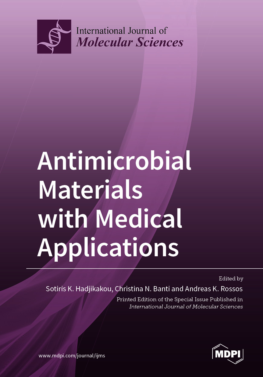Antimicrobial Materials with Medical Applications MDPI Books