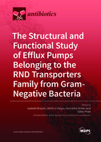 Special issue The Structural and Functional Study of Efflux Pumps Belonging to the RND Transporters Family from Gram-Negative Bacteria book cover image