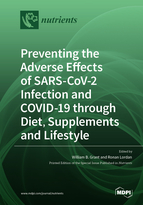 Special issue Preventing the Adverse Effects of SARS-CoV-2 Infection and COVID-19 through Diet, Supplements and Lifestyle book cover image