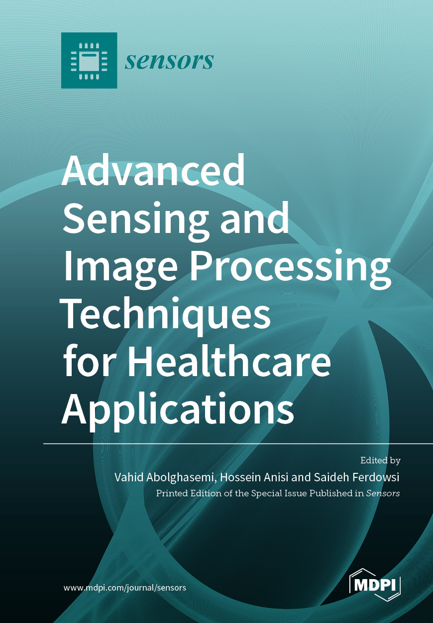 Advanced Sensing and Image Processing Techniques for Healthcare Applications