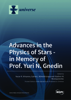 Special issue Advances in the Physics of Stars - in Memory of Prof. Yuri N. Gnedin book cover image