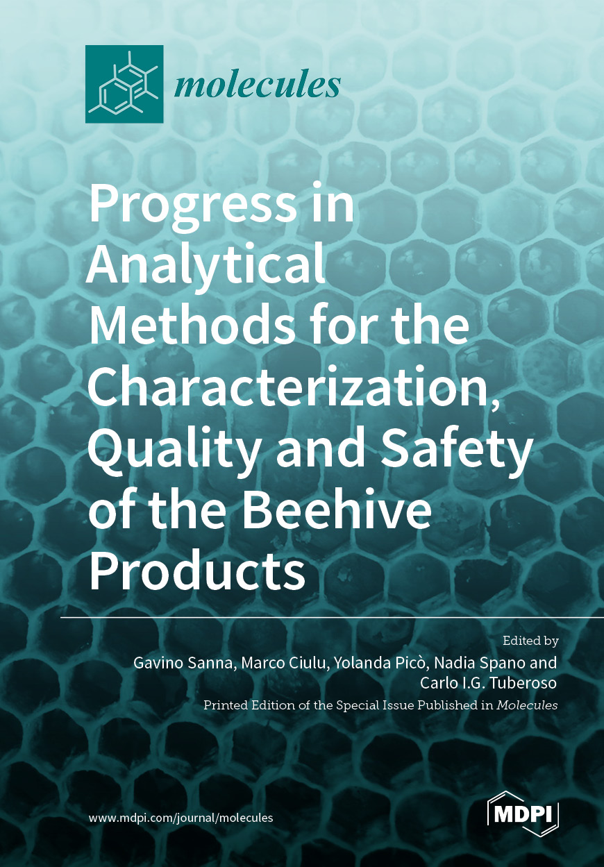 Progress in Analytical Methods for the Characterization, Quality and Safety of the Beehive Products