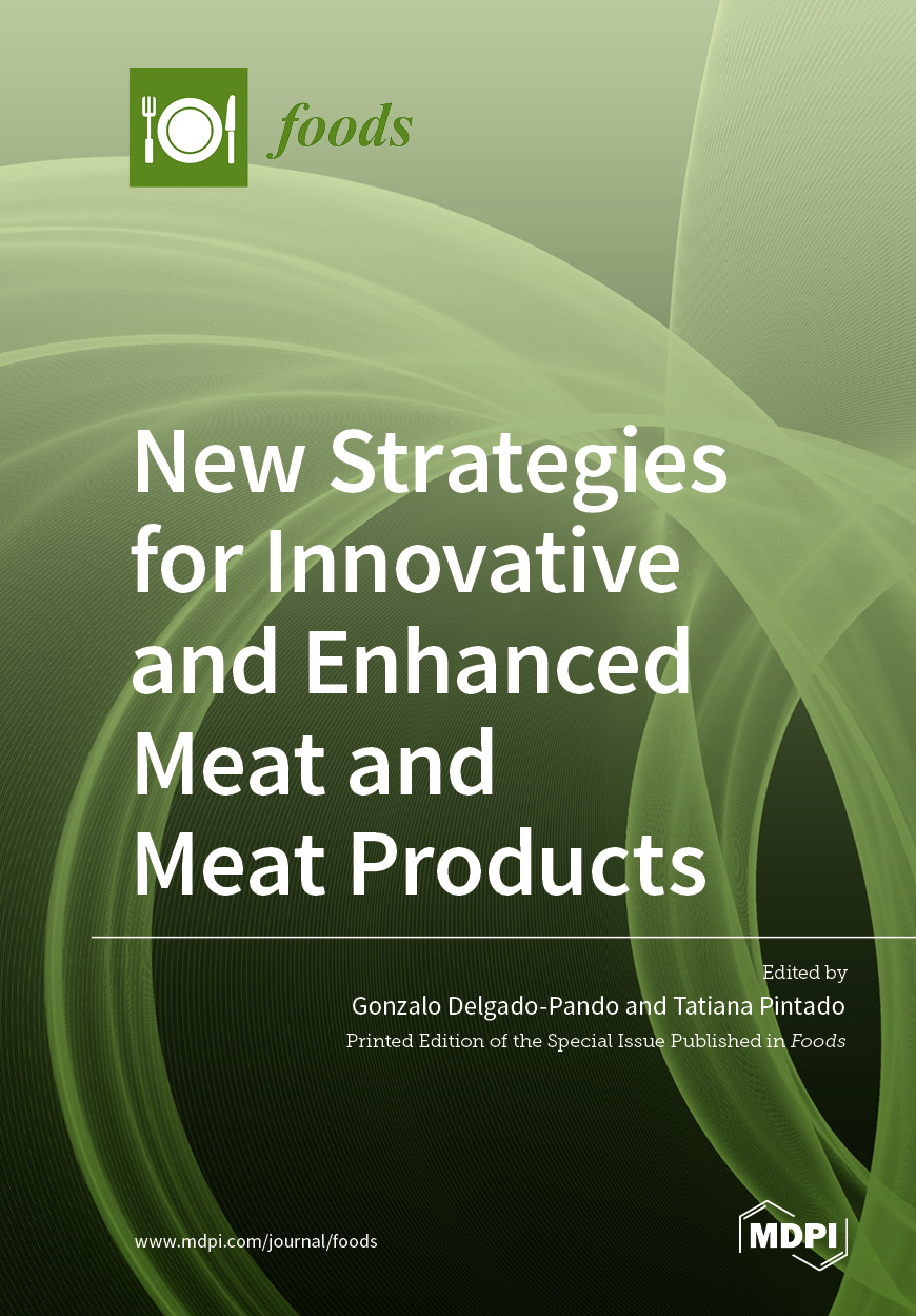New Strategies for Innovative and Enhanced Meat and Meat Products