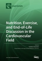 Nutrition, Exercise, and End-of-Life Discussion in the Cardiovascular Field