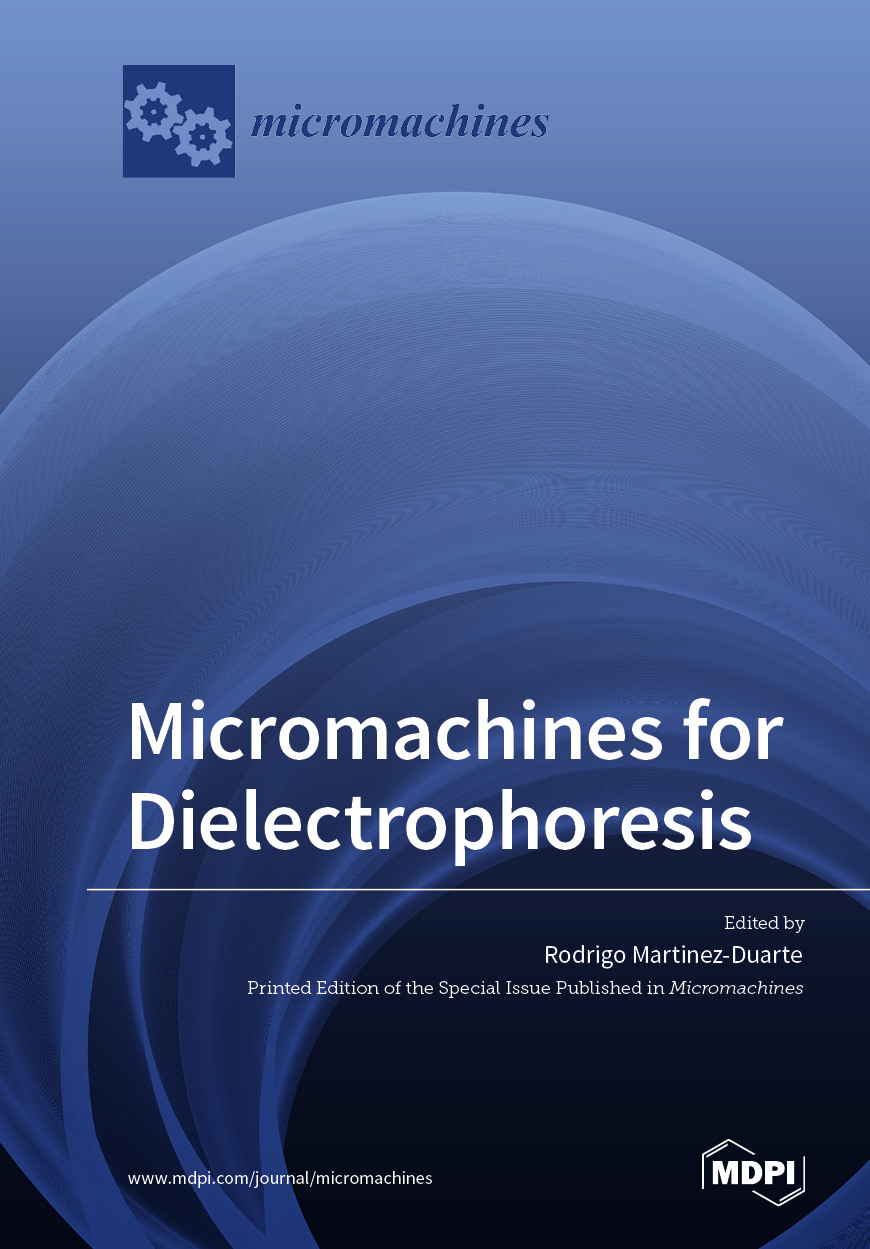 Micromachines for Dielectrophoresis