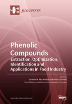 Phenolic Compounds: Extraction, Optimization, Identification and Applications in Food Industry