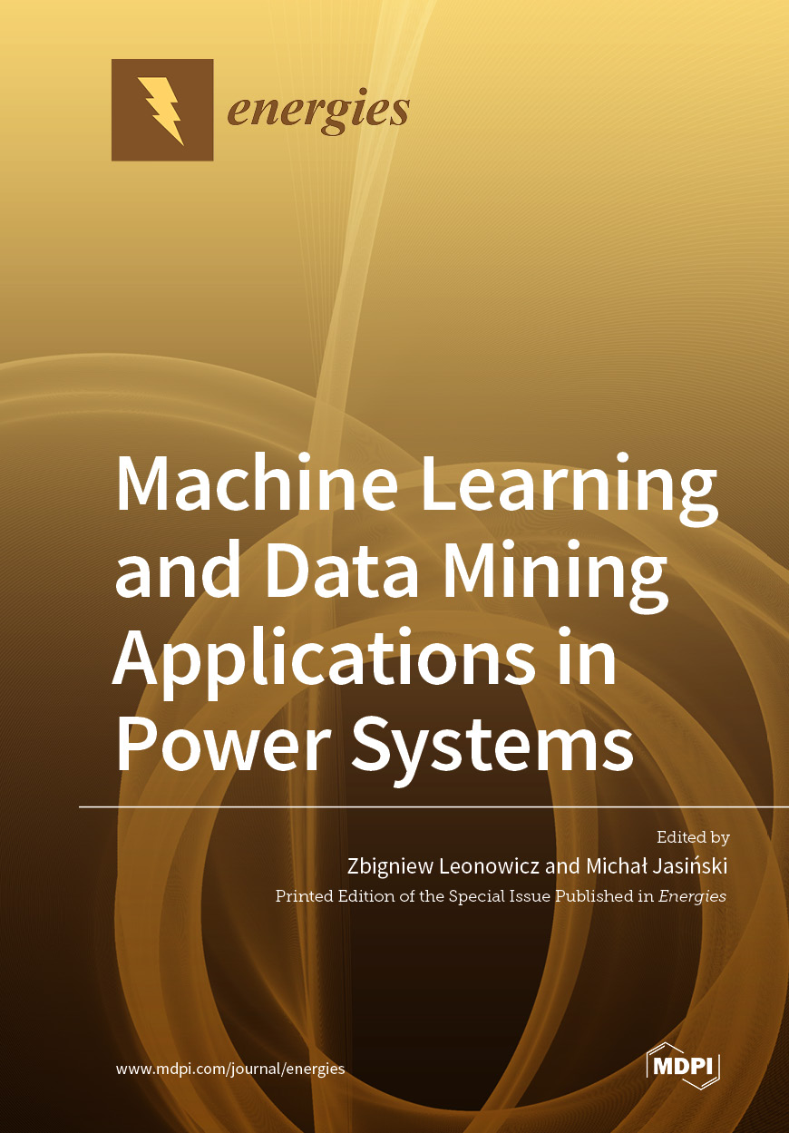 Machine Learning and Data Mining Applications in Power Systems | MDPI Books