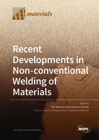Special issue Recent Developments in Non-conventional Welding of Materials book cover image