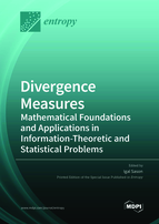 Special issue Divergence Measures: Mathematical Foundations and Applications in Information-Theoretic and Statistical Problems book cover image