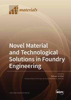 Special Issue Novel Material and Technological Solutions in Foundry Engineering book cover image