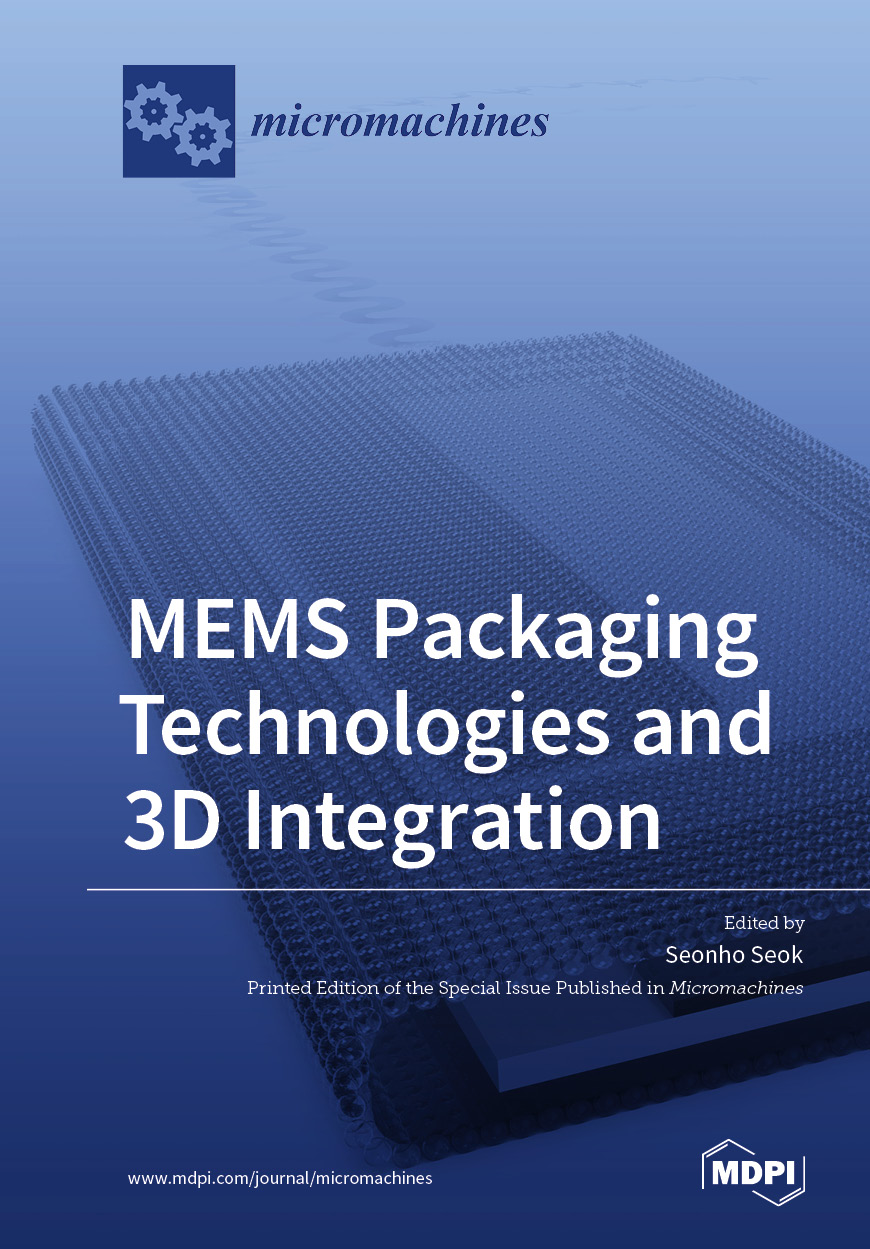 MEMS Packaging Technologies and 3D Integration