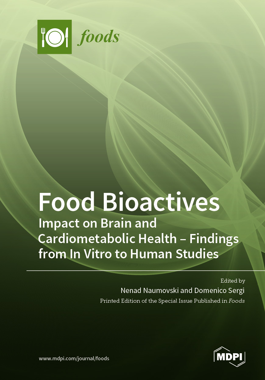 Food Bioactives: Impact on Brain and Cardiometabolic Health – Findings from In Vitro to Human Studies