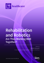 Special issue Rehabilitation and Robotics: Are They Working Well Together? book cover image