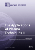 The Applications of Plasma Techniques II