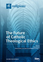 Special issue The Future of Catholic Theological Ethics book cover image