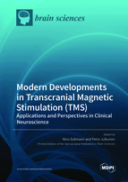 Special issue Modern Developments in Transcranial Magnetic Stimulation (TMS) &ndash;Applications and Perspectives in Clinical Neuroscience book cover image