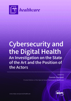 Special issue Cybersecurity and the Digital Health: An Investigation on the State of the Art and the Position of the Actors book cover image