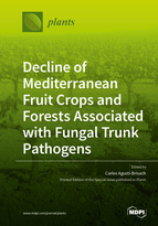 Special issue Decline of Mediterranean Fruit Crops and Forests Associated with Fungal Trunk Pathogens book cover image