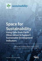Special Issue Space for Sustainability: Using Data from Earth Observation to Support Sustainable Development Indicators book cover image