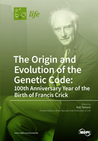 Special issue The Origin and Evolution of the Genetic Code: 100th Anniversary Year of the Birth of Francis Crick book cover image