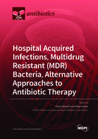 Special issue Hospital Acquired Infections, Multidrug Resistant (MDR) Bacteria, Alternative Approaches to Antibiotic Therapy book cover image