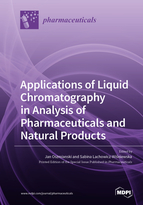 Special issue Applications of Liquid Chromatography in Analysis of Pharmaceuticals and Natural Products book cover image