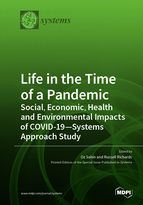 Special issue Life in the Time of a Pandemic: Social, Economic, Health and Environmental Impacts of COVID-19—Systems Approach Study book cover image