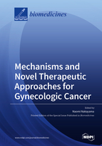 Special issue Mechanisms and Novel Therapeutic Approaches for Gynecologic Cancer book cover image
