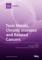 Special issue Toxic Metals, Chronic Diseases and Related Cancers book cover image