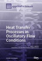 Special issue Heat Transfer Processes in Oscillatory Flow Conditions book cover image