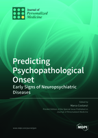 Special issue Predicting Psychopathological Onset: Early Signs of Neuropsychiatric Diseases book cover image