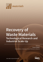 Recovery of Waste Materials: Technological Research and Industrial Scale-Up