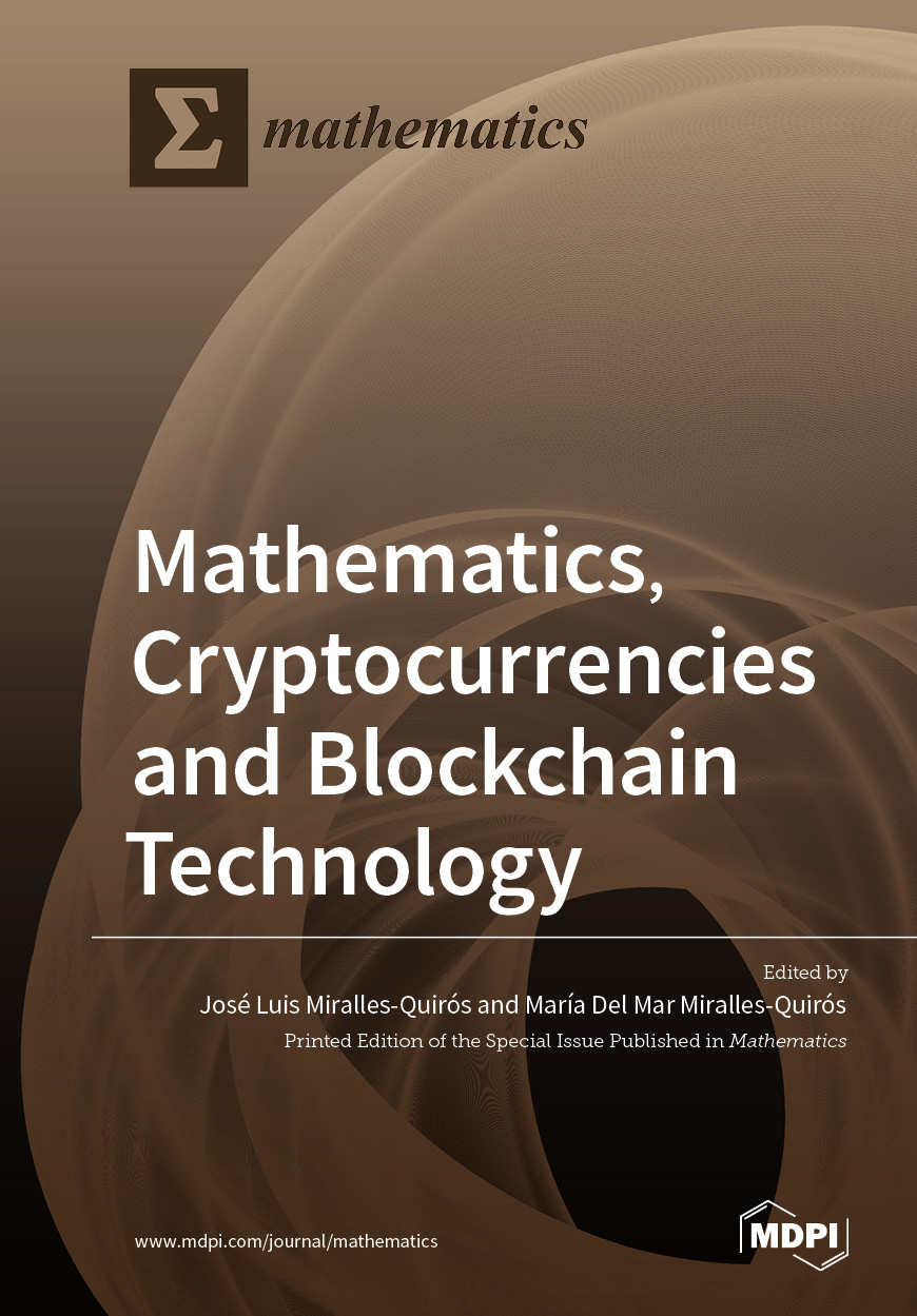 Mathematics, Cryptocurrencies and Blockchain Technology | MDPI Books