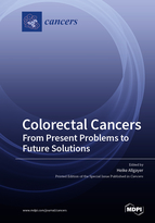 Special issue Colorectal Cancers: From Present Problems to Future Solutions book cover image