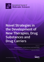 Special Issue Novel Strategies in the Development of New Therapies, Drug Substances and Drug Carriers book cover image