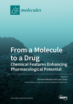 Special issue From a Molecule to a Drug: Chemical Features Enhancing Pharmacological Potential book cover image