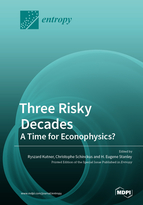 Special Issue Three Risky Decades: A Time for Econophysics? book cover image