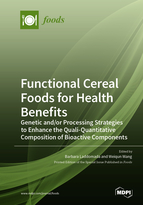 Special issue Functional Cereal Foods for Health Benefits: Genetic and/or Processing Strategies to Enhance the Quali-Quantitative Composition of Bioactive Components book cover image