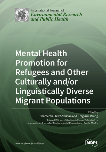 Mental Health Promotion for Refugees and Other Culturally and/or Linguistically Diverse Migrant Populations